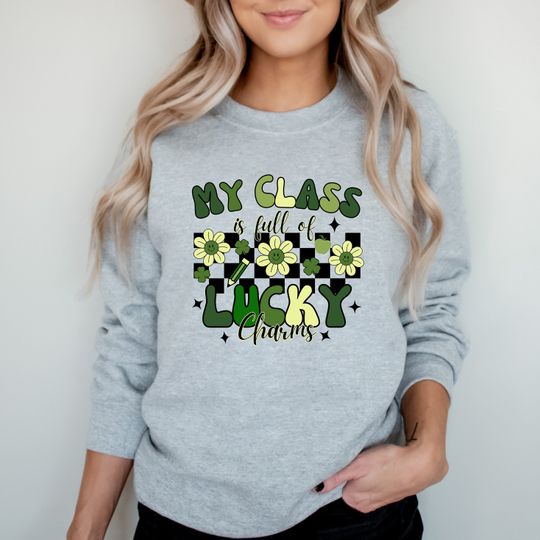 Discover St Patrick's Day Teacher Sweatshirt, My Class is Full of Lucky Charms