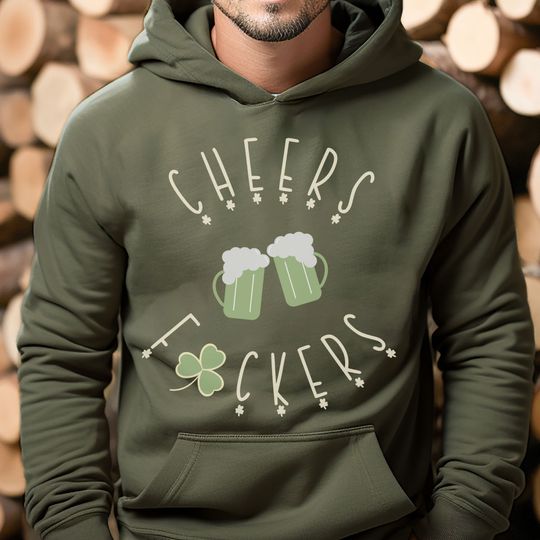 Discover Cheers F*cker Funny St Patrick's Day Beer Drinking Hoodie