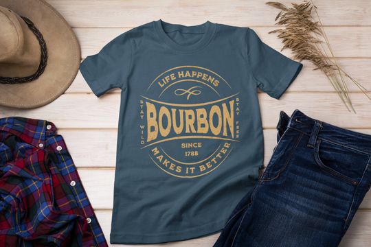 Discover Bourbon Shirt. Life Happens Bourbon makes it better. Fun Whiskey