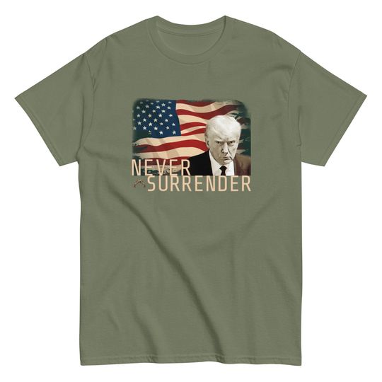 Discover Never Surrender Trump T Shirt