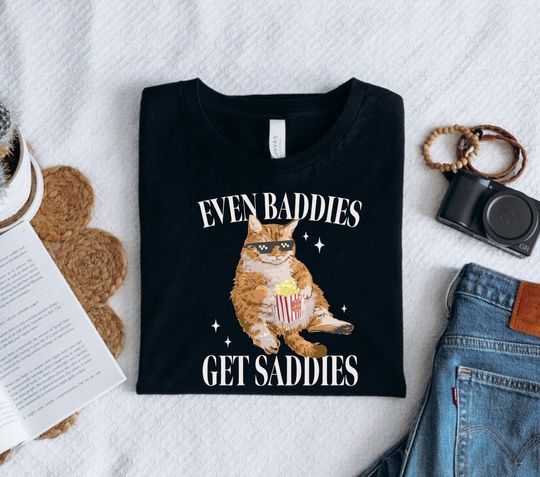 Discover Even Baddies Get Saddies Funny Cat Meme SweatShirt