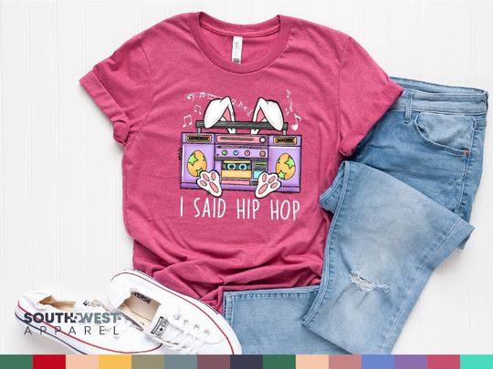 Discover I Said Hip Hop Easter Shirt, Easter Hip Hop Bunny T-Shirt, Easter Eggs, Cute Easter Party Tshirt