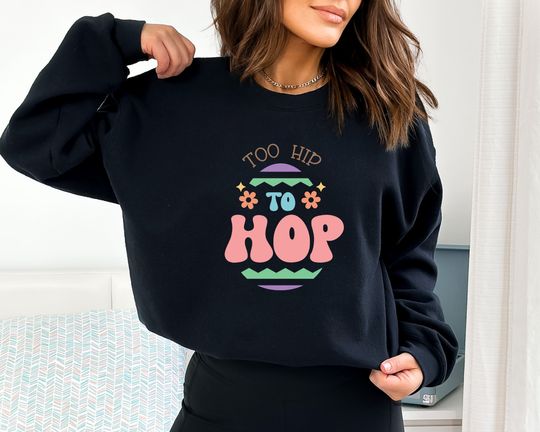 Discover Too Hip To Hop Sweatshirt, Bunny with Sunglasses, Happy Easter Shirt