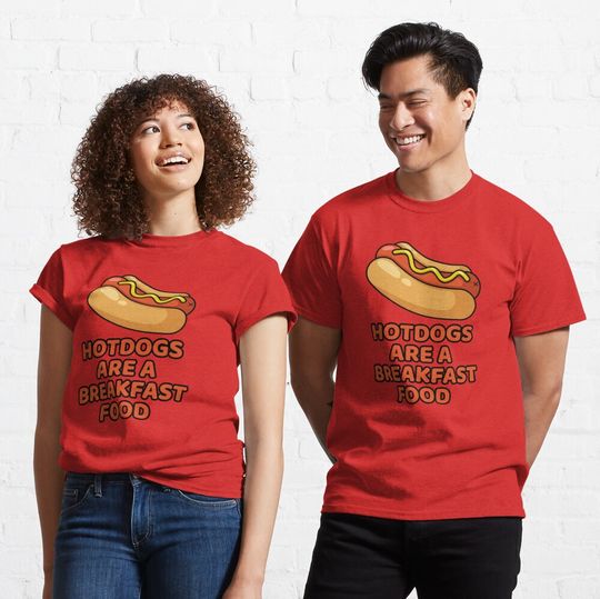 Discover Hotdogs Are A Breakfast Food Classic T-Shirt