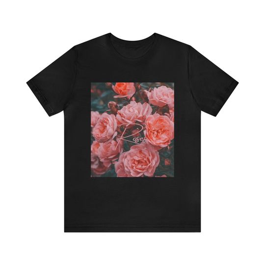 Discover Rose Lovers T-Shirt, Flower Lovers Gift