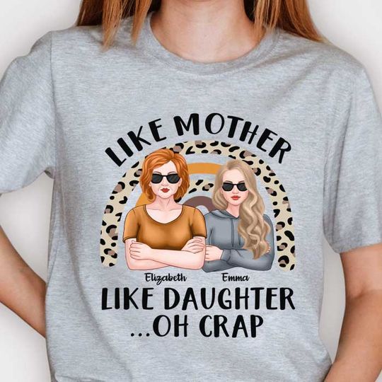 Discover Oh Crap Like Mother Like Daughter - Gift For Mom, Grandma - Personalized Unisex T-shirt