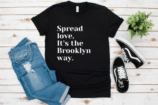 Discover Notorious BIG Rap Lyrics Quote "Spread Love It's the Brooklyn Way" T-Shirt