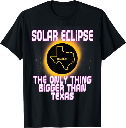 Discover Funny Texas Total Solar Eclipse 2024 Joke - Totality Artwork T-Shirt