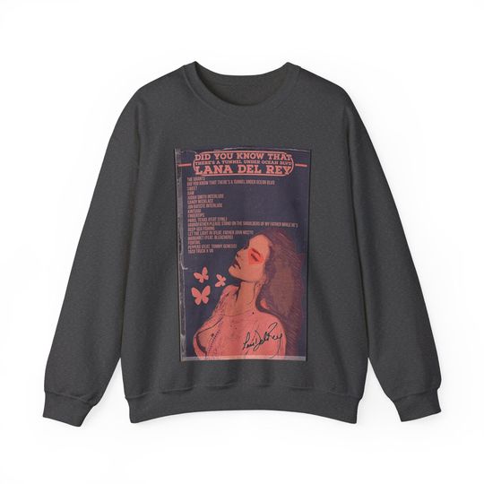 Discover Lana Del Rey Did You Know That There's a Tunnel Under Ocean Blvd Sweatshirt
