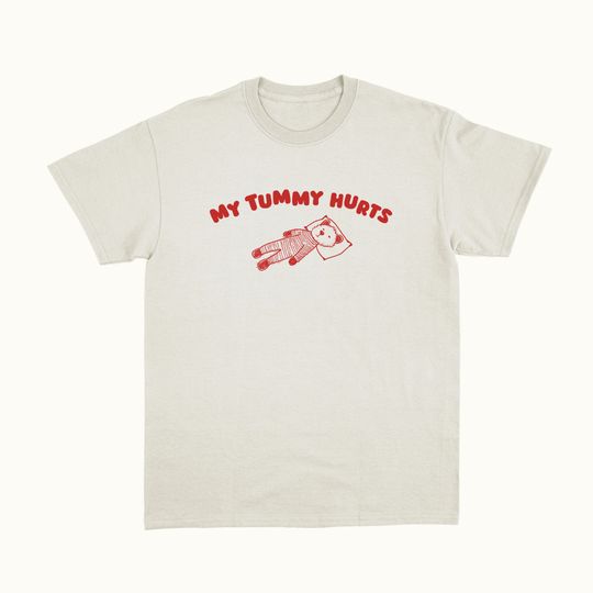 Discover My Tummy Hurts - Unisex T Shirt