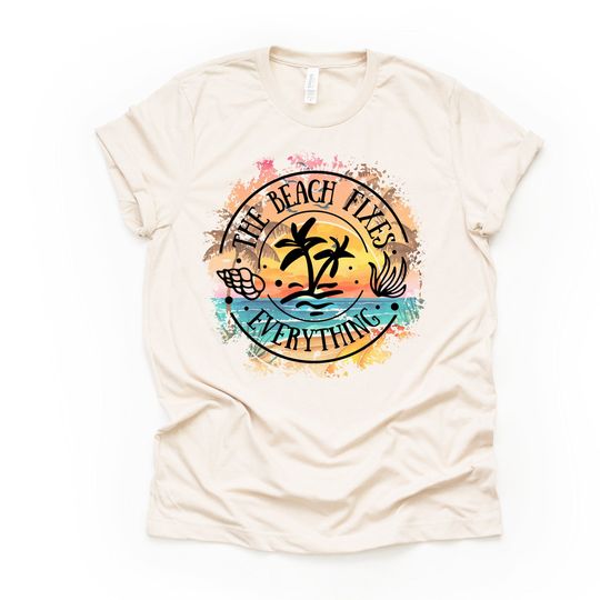Discover The Beach Fixes Everything Summer T-Shirt - Cute Vacation Apparel