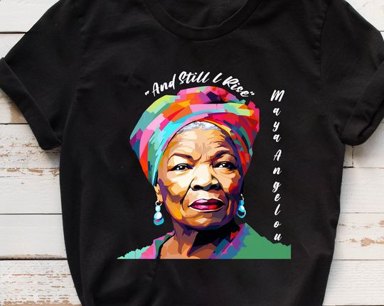 Discover Black History Month shirt, Maya Angelou shirt