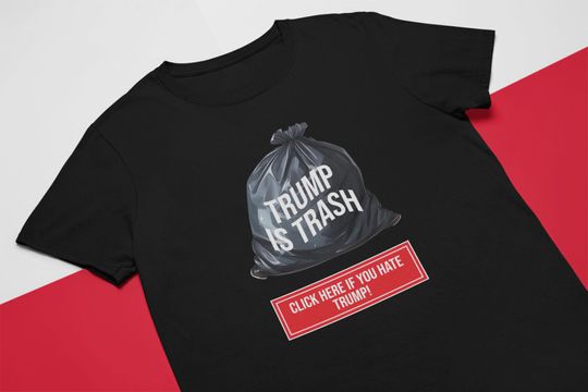 Discover Anti Trump Shirt. Trump is Trash