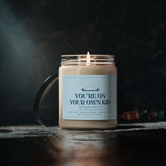Discover You're on your own kid, Scented Candle