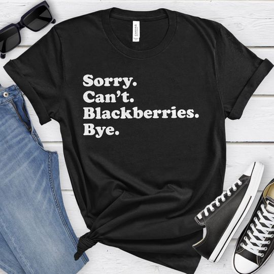 Discover Funny Blackberry Fan T-Shirt, Blackberries Gift, I Love Blackberries, Sarcastic Blackberries TShirt