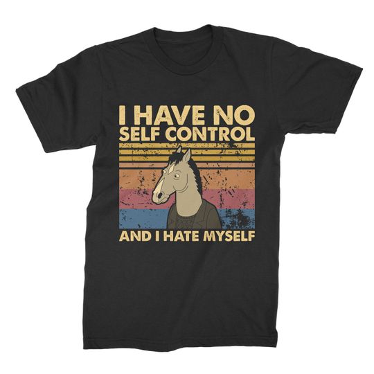Discover I Have No Self Control And I Hate Myself Vintage T-Shirt