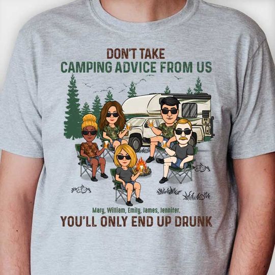 Discover Don't Take Camping Advice From Us Bestie Customize Personalized Gift Unisex T-shirt