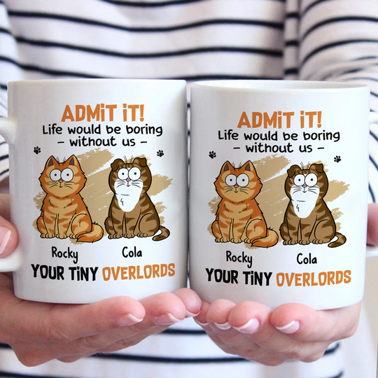 Discover Life Would Be Boring Without Us Cat Pet Owners Lovers Gift Personalized Custom Mug