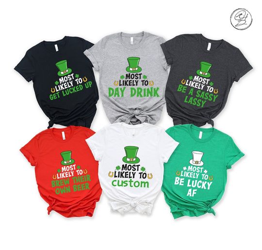 Discover Most Likely To St Patrick's Customized Lucky Matching Family Shirts