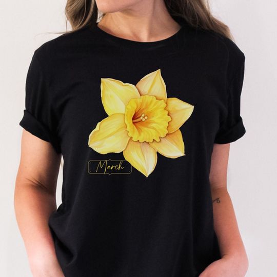Discover Birth Month Flower Tshirt March Daffodil Flower Shirt