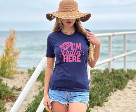 Discover I'm Outta Here, 2023 Grad Shirt, Class Of 2023 Shirt, Senior Shirt