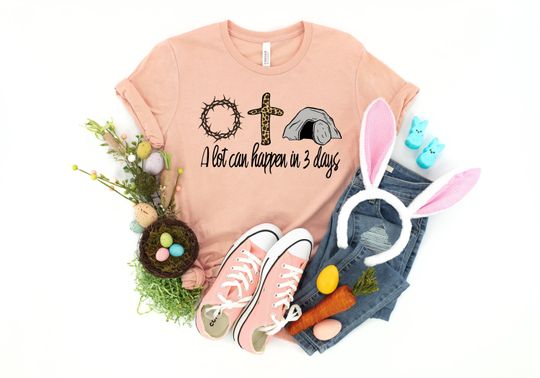 Discover A Lot Can Happen In 3 Days Shirt, Christian Easter Shirt, Cute Easter Shirt