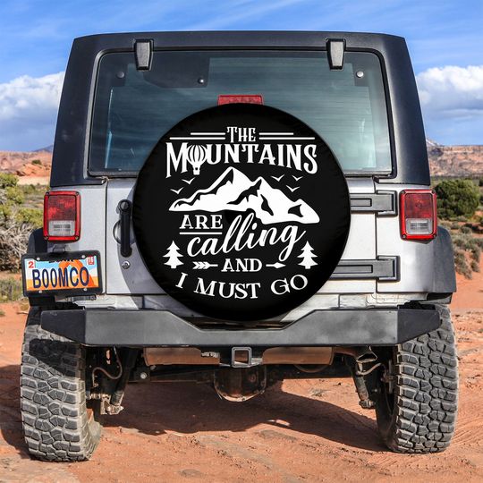 Discover The Mountains are Calling and I Must Go Spare Tire Cover