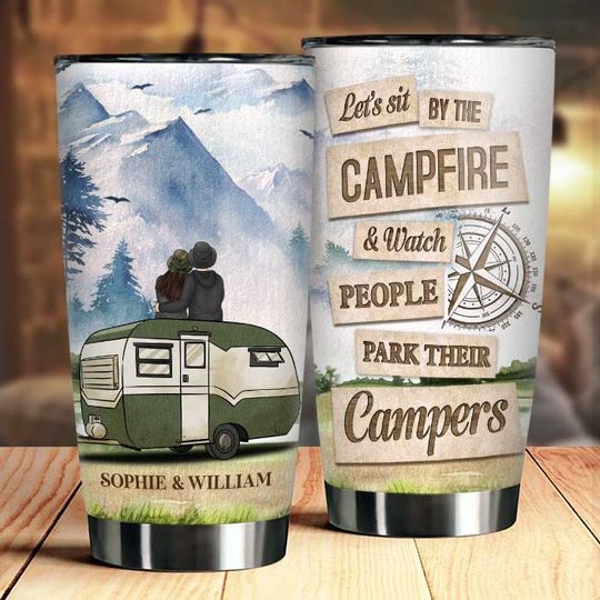 Discover Sit By The Campfire & Watch People Park Their Campers - Personalized Tumbler