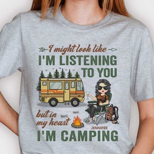 Discover I Might Look Like I'm Listening To You But In My Head I'm Camping - Gift For Camping Couples, Personalized Unisex T-shirt