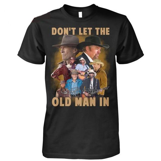 Discover Toby Keith Clint Eastwood Don’t Let The Old Man In T-Shirt