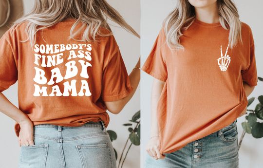 Discover Somebody's Fine Baby Mama  Double Sided T-Shirt