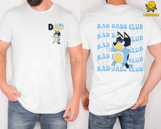 Discover BlueyDad Rad Dad Shirt, BlueyDad Dad Double Sided T-Shirt