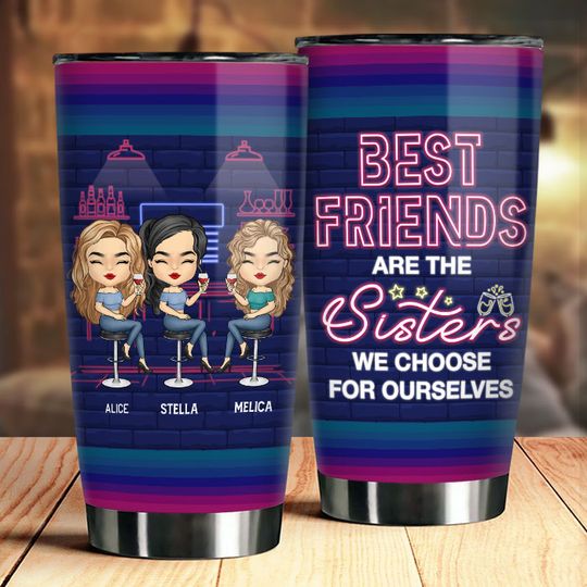 Discover Best Friends Are The Sisters Bestie Birthday Gift Personalized Custom Tumbler