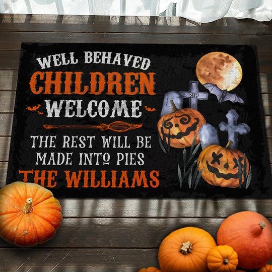 Discover Halloween - Well Behaved Children Welcome  - Personalized Decorative Mat