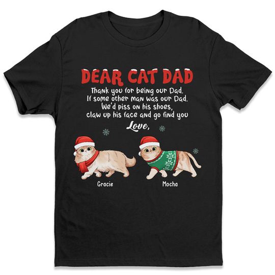 Discover Thank You For Being Cat Dad - Cat Personalized Custom Unisex T-shirt - Christmas Gift For Pet Owners, Pet Lovers