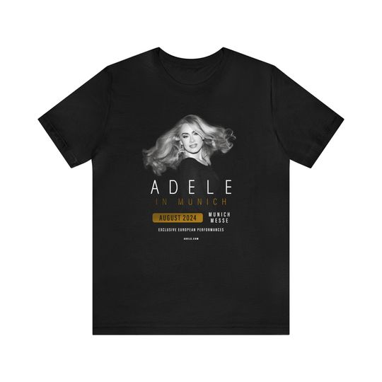 Discover Adele Munich,adele concert,concert shirt,Adele gift,adele song,music,adele lover,ADELE in Munich Fan Souvenir,adele singer,gift,concert,Tee