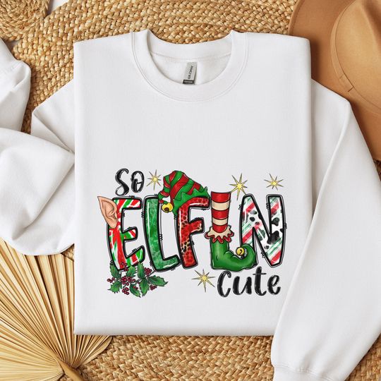 Discover Cute Christmas Elf Sweatshirt, So Elfin Cute Funny Christmas