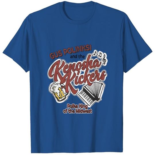 Discover Gus Polinksi Kenosha Kickers Polka King of the Midwest Tee