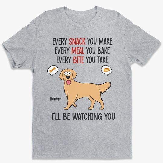 Discover We Will Be Watching You - Dog Personalized Custom Unisex T-shirt - Gift For Pet Lovers