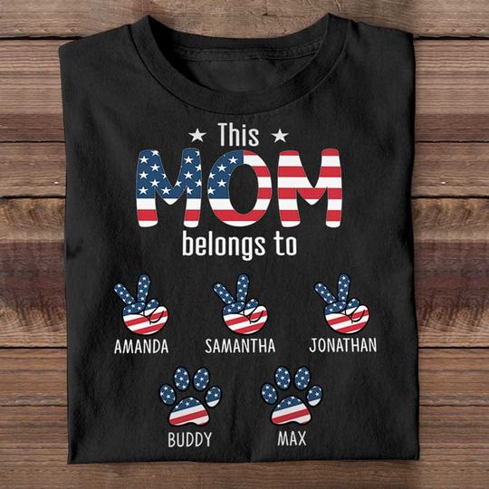 Discover This Mama Belongs To These Kids - Gifts For 4th Of July - Personalized T-Shirt