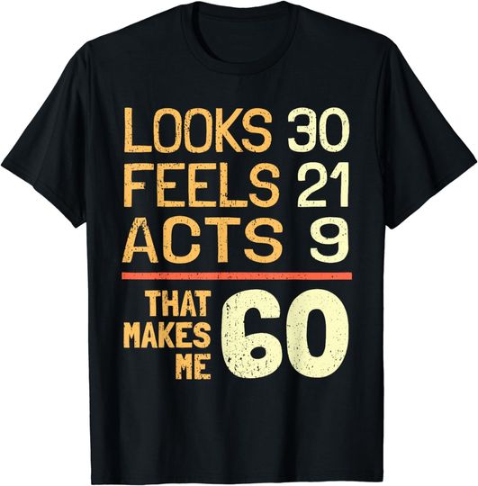 Discover Hilarious 60th Birthday Idea I 60 Years T-Shirt