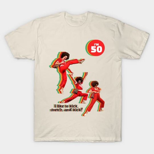 Discover Sally Omalley Im 50 - T-Shirt