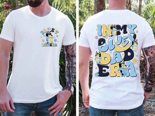 Discover BlueyDad Dad Era Shirt, BlueyDad Double Sided Shirt, Gift for Father
