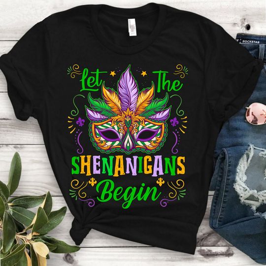 Discover Let The Shenanigans Begin Shirt - Mardi Gras Shirt