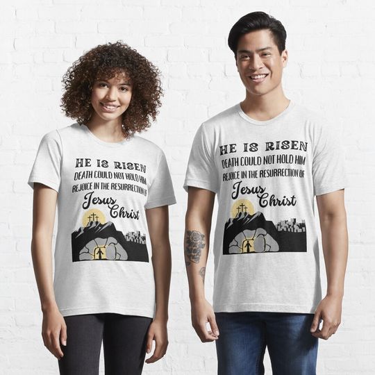 Discover He Is Risen T-Shirt
