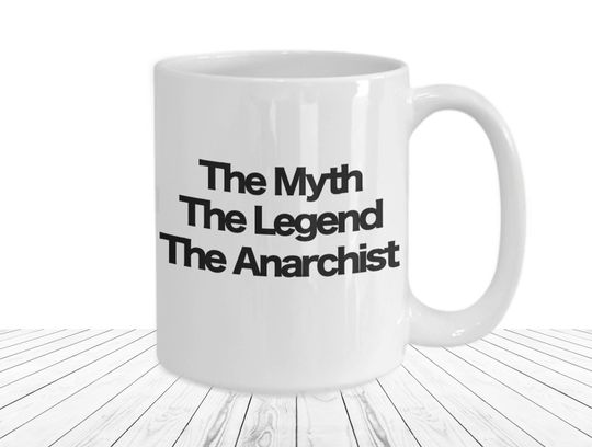 Discover Anarchist Companion Mug The Myth the Legend the Anarchist Mug