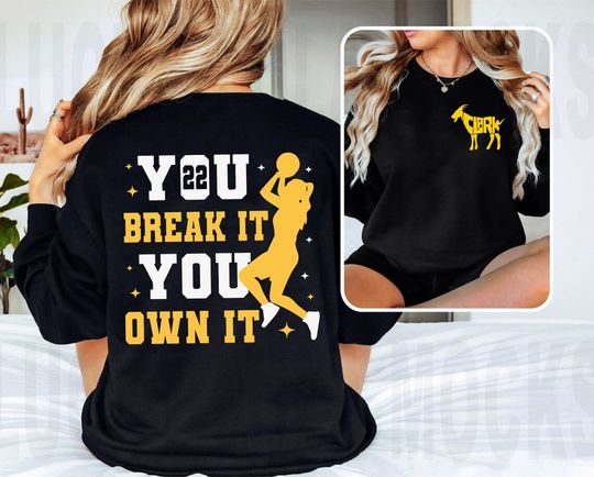 Discover You break it you own it shirt, Caitlin Clark shirt, Gift For Fan