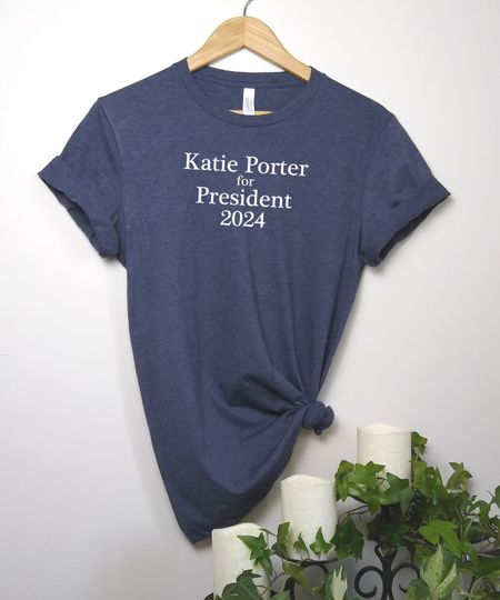 Discover Katie Porter for President 2024 - Tshirt Super Soft Tees Political Tee