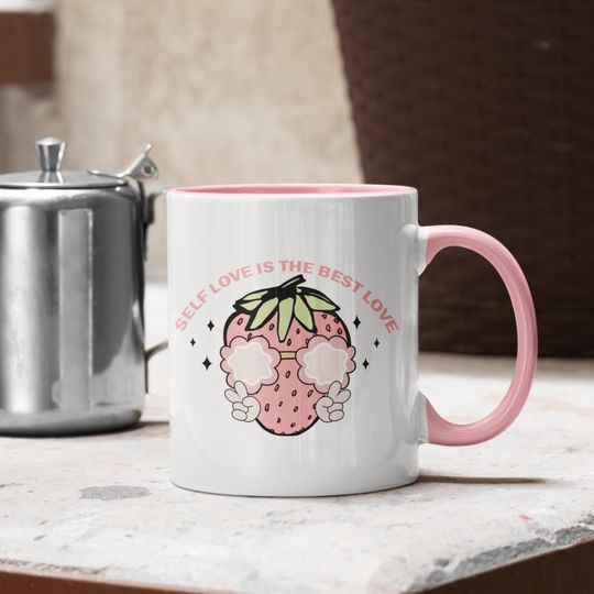 Discover Pink Strawberry Self Love Is The Best Love Mug