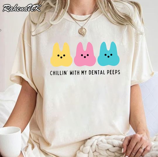 Discover Chillin With My Dental Peeps Cute Dental Easter Shirt